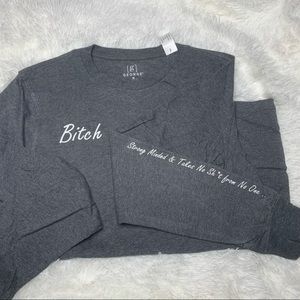 George long sleeve bitch strong minded & takes no sh*t from no one..